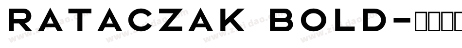 Rataczak Bold字体转换